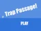 თამაში Trap Passage ონლაინ