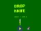 თამაში Drop Knife ონლაინ