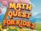 თამაში Math Quest For Kids 2 ონლაინ