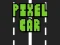 თამაში Pixel Car ონლაინ