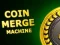 თამაში Coin Merge Machine ონლაინ