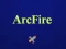 თამაში Arcfire ონლაინ