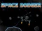 თამაში Space Dodger ონლაინ