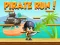 თამაში Pirate Run ონლაინ