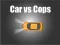 თამაში Car vs Cops ონლაინ