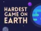 თამაში Hardest Game On Earth ონლაინ