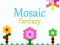 თამაში Mosaic Fantasy ონლაინ