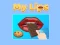 თამაში My Lips ონლაინ