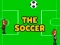 თამაში The Soccer ონლაინ