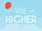 თამაში Rise Higher ონლაინ
