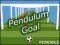 თამაში Pendulum Goal ონლაინ