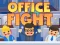 თამაში Office Fight ონლაინ