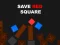 თამაში Save Red Square ონლაინ