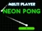 თამაში Neon Pong Multi Player ონლაინ
