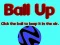 თამაში Ball Up ონლაინ