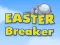თამაში Easter Breaker ონლაინ