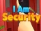 თამაში I Am Security ონლაინ