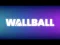 თამაში Wall Ball ონლაინ