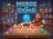 თამაში Merge the Gems ონლაინ