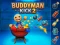თამაში Buddyman: Kick 2 ონლაინ