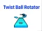 თამაში Twist Ball Rotator ონლაინ
