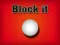 თამაში Block It ონლაინ