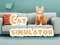 თამაში Cat Simulator ონლაინ