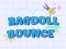 თამაში Ragdoll Bounce ონლაინ