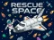 თამაში Rescue Space ონლაინ