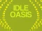 თამაში Idle Oasis ონლაინ