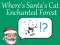 თამაში Where's Santa's Cat-Enchanted Forest ონლაინ