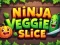 თამაში Ninja Veggie Slice ონლაინ