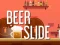 თამაში Beer Slide ონლაინ