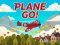 თამაში Plane Go! ონლაინ