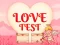 თამაში Love Test ონლაინ