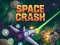 თამაში Space Crash ონლაინ