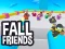 თამაში Fall Friends ონლაინ