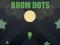 თამაში Boom Dots ონლაინ