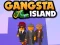 თამაში Gangsta Island ონლაინ