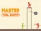 თამაში Master Fall Down ონლაინ