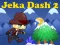 თამაში Jeka Dash 2 ონლაინ