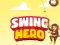 თამაში Swing Hero ონლაინ
