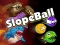 თამაში Slope Ball ონლაინ