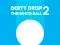 თამაში Don't Drop The White Ball 2 ონლაინ