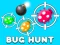 თამაში Bug Hunt ონლაინ