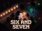 თამაში Six and Seven ონლაინ