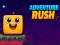 თამაში Adventure Rush ონლაინ