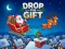 თამაში Drop The Gift ონლაინ