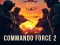 თამაში Commando Force 2 ონლაინ