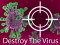 თამაში Destroy The Virus ონლაინ
